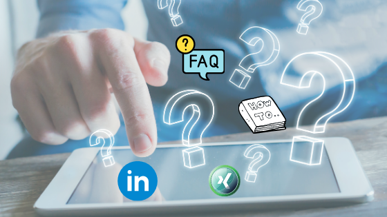 LinkedIn und Xing – Zwölf Fragen und Antworten kompakt für dich zusammengestellt